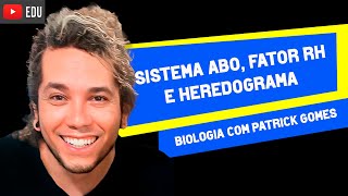 SISTEMA ABO E HEREDOGRAMA │ Aglutininas e Aglutinogênios e Fator RH [upl. by Saire423]