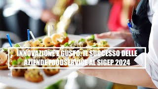 Innovazione e gusto il successo delle aziende foodservice al Sigep 2024 [upl. by Ellerret]