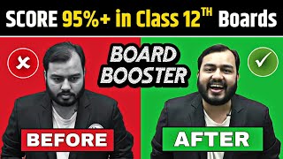 Score 95 in Class 12th Boards 🔥 Yes Its Still Possible 💪 Join BOARD BOOSTER Batch Rs 699 [upl. by Aihsekram801]