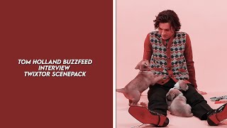 tom holland buzzfeed interview twixtor scenepack [upl. by Beryl]