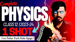 Physics Complete Oneshot for Class 12 CH114 Boards 202324 Score 95 in Physics🔥 cbse class12 [upl. by Lenra]