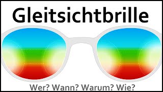 Gleitsichtbrille Funktionsweise  Wer braucht sie wann [upl. by Nol420]