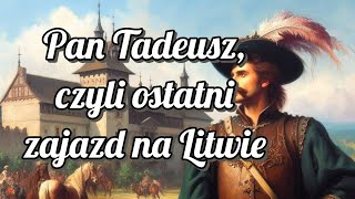 Pan Tadeusz [upl. by Esinel]