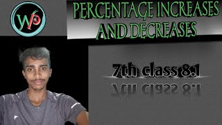 Percentage increases and decreases 7th class 81 💯🔢💯llwillpoweracademy youtube maths percentage [upl. by Elidad]