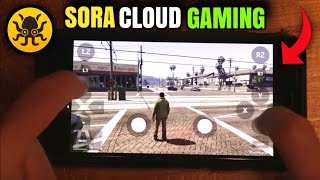 NEW CLOUD GAMING APP  SORA STREAM CLOUD GAMING [upl. by Soraya276]