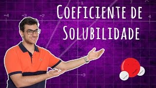 QUÍMICA  COEFICIENTE DE SOLUBILIDADE  Exatas Exatas [upl. by Aistek]