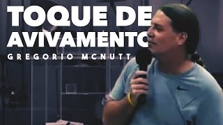 Toque de Avivamento  Gregório McNutt [upl. by Lancelot]