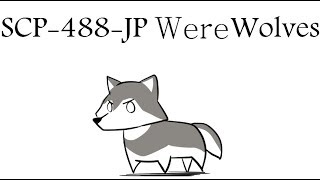 Oversimplified SCP Chapter 53  quotSCP488JP ᴡᴇʀᴇWolvesquot [upl. by Eldorado]