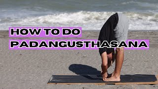 How to Do Padangusthasana  Big Toe Yoga Pose [upl. by Lorenzo]