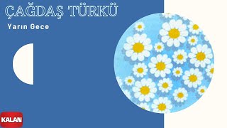 Çağdaş Türkü  Yarın Gece   Bekle Beni © 1999 Kalan Müzik [upl. by Lilla]