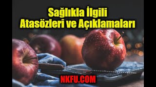 Sağlık İle İlgili Atasözleri ve Anlamları Sağlık Konulu Atasözleri [upl. by Brenk]