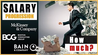 Pay and salary progression at McKinsey BCG and Bain  Best Consulting Interview Preparation [upl. by Leela457]