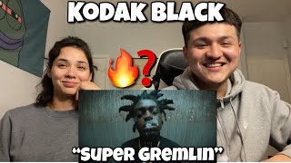 Kodak Black  Super Gremlin Official Music Video REACTION❗️ [upl. by Ttennaej]