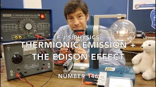 Thermionic Emission and the Edison Effect  Teltron Planar Diode Tube  FJs Physics  Video 146 [upl. by Punke]