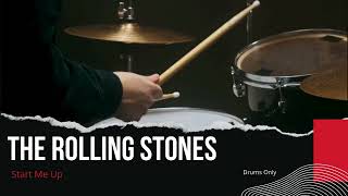 The Rolling Stones  Start Me Up Drums Only  Isolated Track [upl. by Grimaud]