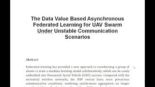 The Data Value Based Asynchronous Federated Learning for UAV Swarm Under Unstable Communication Scen [upl. by Britta930]