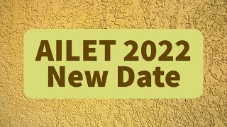 AILET 2022 New Date Announced  Registration Date  Breaking News [upl. by Ecyarg]