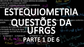 Exercícios de estequiometria  vestibulares UFRGS parte 1 [upl. by Kcam891]