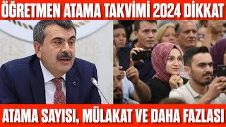 Öğretmen Atama Takvimi 2024  Atama sayısı branş dağılımı Öğretmen ataması ne zaman açıklanacak [upl. by Hoffarth]