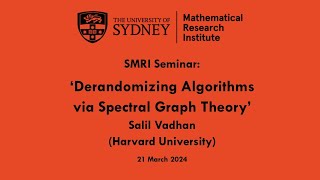 Salil Vadhan Derandomizing Algorithms via Spectral Graph Theory [upl. by Triley]