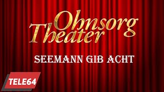 Ohnsorg Theater  Seemann gib acht 1997 [upl. by Eibreh828]