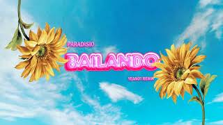 Paradisio  Bailando YEANOT REMIX [upl. by Dunkin614]