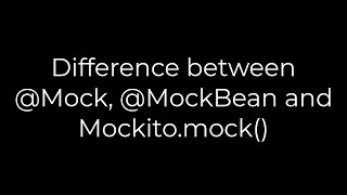 Java Difference between Mock MockBean and Mockitomock5solution [upl. by Laefar]