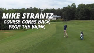 Mike Strantz Course Comes Back from the Brink  Stonehouse Golf Club in Toana Virginia [upl. by Ainevuol346]