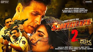 Sooryavanshi Full Movie 4k HD facts  Akshay Kumar  Ajay D  Ranveer Singh Katrina Rohit Shetty [upl. by Nnaid]