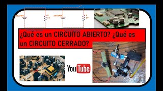 Que es Un Circuito Abierto y Cerrado [upl. by Annaj559]