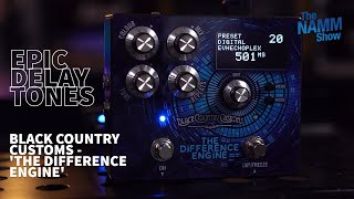 NAMM 22  STUNNING DELAY TONES  Black Country Customs The Difference Engine  TOM QUAYLE PREVIEW [upl. by Sims]