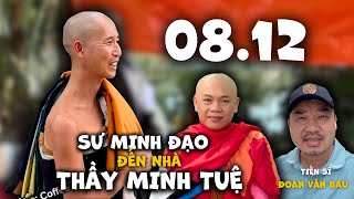 Thầy Minh Đạo xuất hiện tại nhà cha mẹ Thầy Minh Tuệ Tiến sĩ Báu chia sẻ từ biên giới Myanmar [upl. by Leodora]