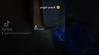 ungol prank [upl. by Oirom]