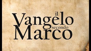 41  Vangelo secondo Marco BIBBIA ITALIANA IN AUDIO [upl. by Brubaker782]