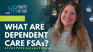 What are Dependent Care FSAs [upl. by Eerolam]