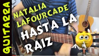 HASTA LA RAIZ Guitarra Natalia Lafourcade Cover [upl. by Amann]