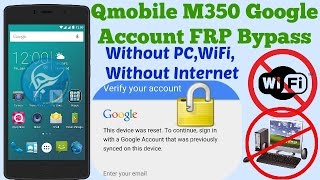 Google Account Bypass Qmobile M350 FRP Reset Without PC WiFi [upl. by Toffic]