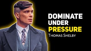 How to be Confident Under Pressure — The NonReactivity of Thomas Shelby from the Peaky Blinders [upl. by Nolrak]