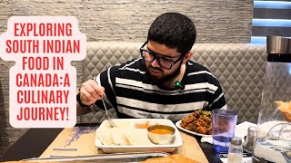 Exploring South Indian food in Canada A Culinary Journey [upl. by Ailadi]