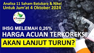 Analisa Jumat 4 Oktober  ADRO BSSR PTBA UNTR INDY ABMM GEMS HRUM INCO NCKL amp Saham MBMA [upl. by Nnyltiak745]