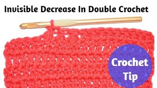 Mastering the Invisible Double Decrease Crochet Tutorial and Techniques [upl. by Lleumas144]