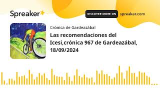 Las recomendaciones del Icesicrónica 967 de Gardeazábal 18092024 [upl. by Leilamag]