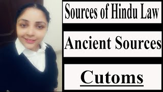 Customs Sources of Hindu Law Ancient Sources sourcesofhindulaw customs hindulaw [upl. by Adnyc]