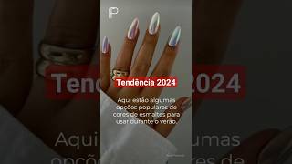 Tendência cores 2024 shortsfeed unha [upl. by Nolat478]