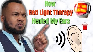 Eustachian Tube Dysfunction  Red Light Therapy Healed My Ear Problems [upl. by Salvatore]