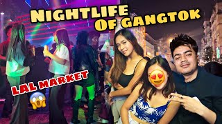 Nightlife of Gangtok😍 Lal Market Maple club [upl. by Agbogla235]