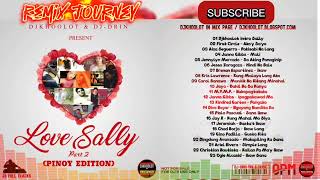 Love Sally Part 2 Pinoy Edition DJKhoolot amp DJDrin best Tagalog remix opm [upl. by Nylhsoj]