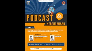 Podcast Kebencanaan Eps 06 quotTRC BPBD Provinsi DKI Jakarta dalam Menghadapi Bencanaquot [upl. by Akcirderf]