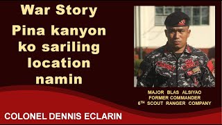 War Story Pina kanyon ko sariling location namin sa Mamasapano [upl. by Raphaela]