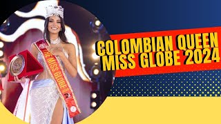 Colombia’s Diana Moreno’s Ascent to Miss Globe 2024 Throne [upl. by Stephens]